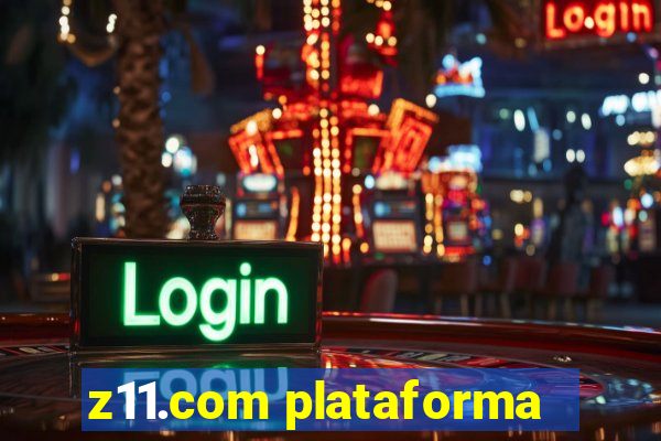 z11.com plataforma